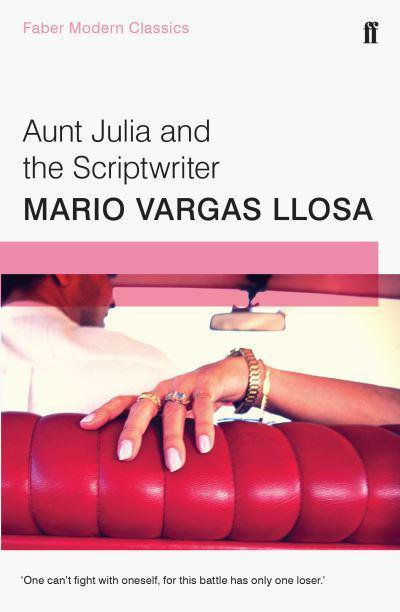Aunt Julia and the Scriptwriter by Mario Vargas Llosa