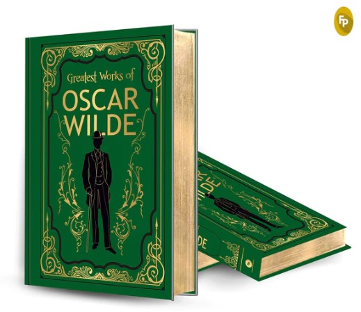 Greatest Works of Oscar Wilde (Deluxe Hardbound Edition)