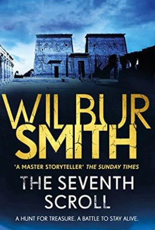 The Seventh Scroll by Wilbur Smith