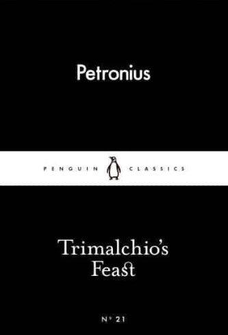 Trimalchio's Feast by Petronius, J.P. Sullivan (Translator)