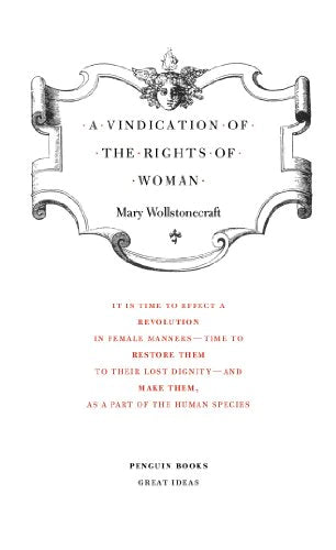A Vindication of the Rights of Woman By Mary Wollstonecraft