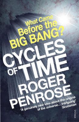 Cycles of Time By Roger Penrose