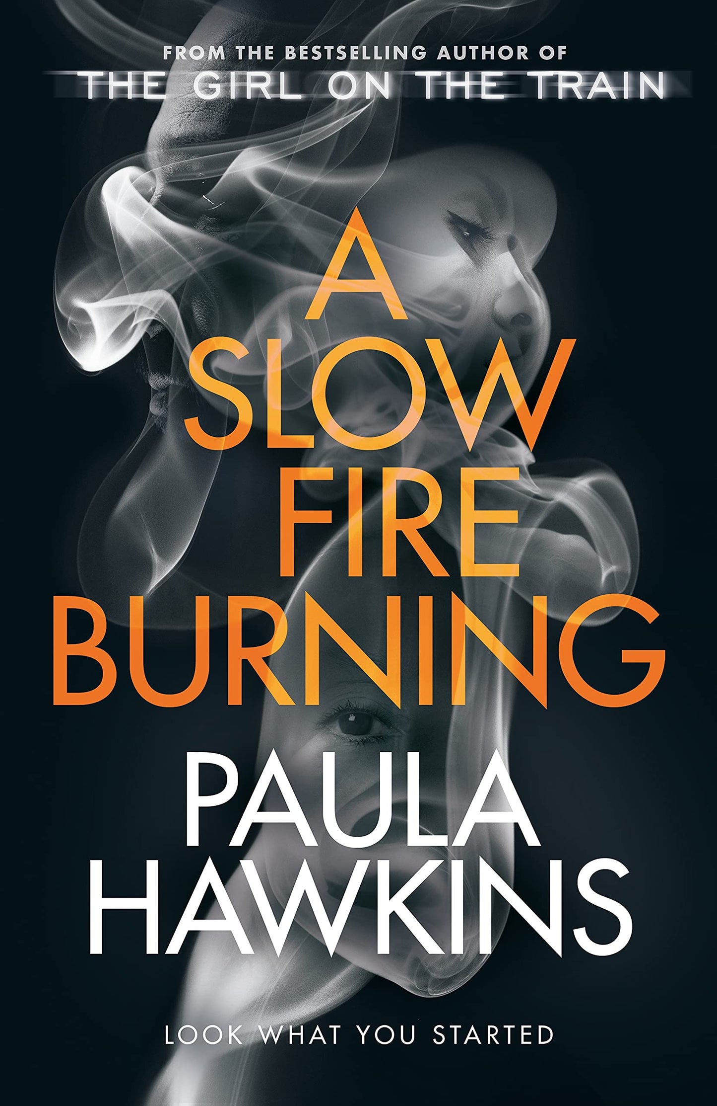 A Slow Fire Burning: A Novel Book by Paula Hawkins