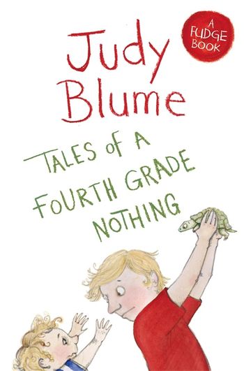 Tales of a Fourth Grade Nothing (Fudge #1) By Judy Blume