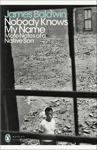 Nobody Knows My Name: More Notes of a Native Son By James Baldwin