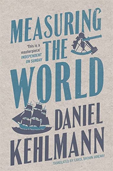 Measuring The World By Daniel Kehlmann, Carol Brown Janeway (Translator)