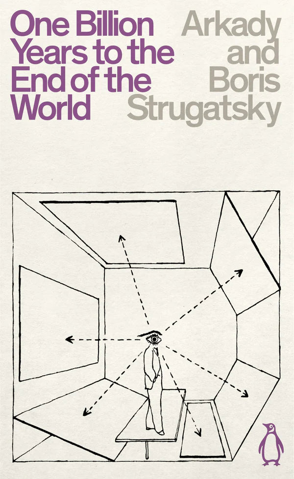 One Billion Years to the End of the World By Arkady Strugatsky, Boris Strugatsky
