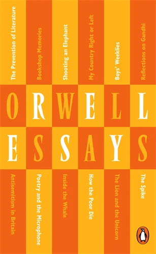 Essays: George Orwell By George Orwell