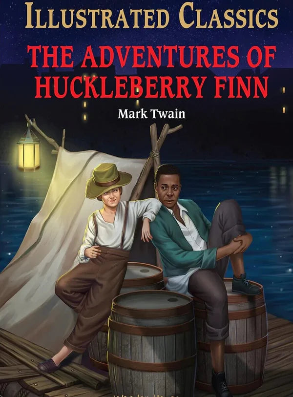 The Adventures of Huckleberry Finn : Illustrated Abridged Children Classics English Novel By Mark Twain