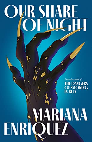 Our Share of Night By Mariana Enríquez, Megan McDowell (Translator)