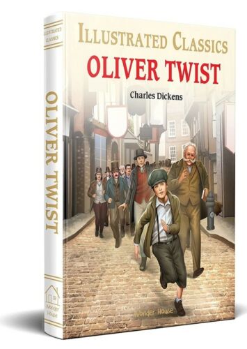 Oliver Twist : Illustrated Abridged Children Classics English Novel By Charles Dickens
