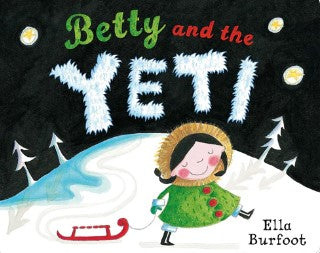 Betty and the Yeti by Ella Burfoot
