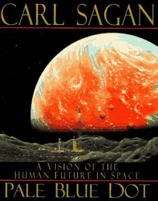 Pale Blue Dot by Carl Sagan