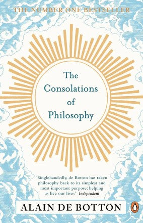 The Consolations of Philosophy by Alain de Botton