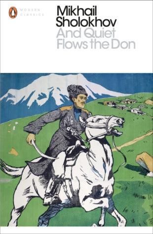 And Quiet Flows the Don by Mikhail Sholokhov, Stephen Garry (Translator)