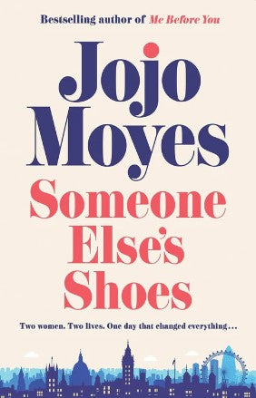 Someone Else's Shoes by Jojo Moyes
