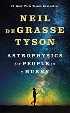 Astrophysics for People in a Hurry by Neil deGrasse Tyson