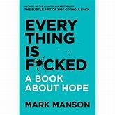 Everything is F*cked (VERIFIED AUTHENTIC) by Mark Manson