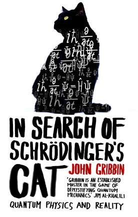 In Search of Schrödinger's Cat by John Gribbin