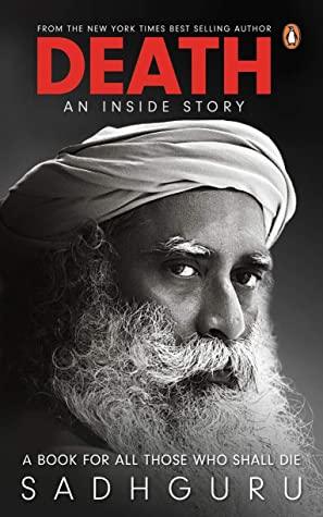 Death: An Inside Story by Sadhguru (VERIFIED AUTHENTIC)