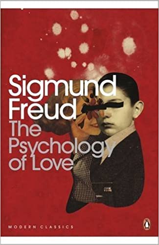 The Psychology Of Love by Sigmund Freud