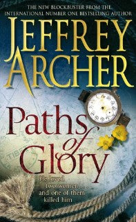 Paths of Glory by Jeffrey Archer
