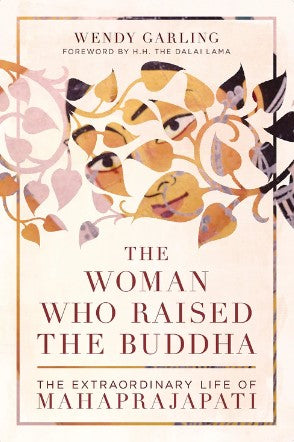 The Woman Who Raised The Buddha by Wendy Garling
