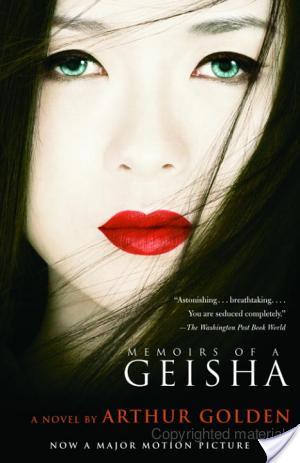 Memoirs of a Geisha by Arthur Golden