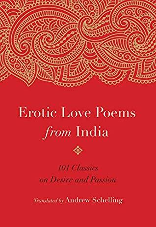 Erotic Love Poems from India by Andrew Schelling (Translator)