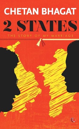 2 States: The Story Of My Marriage by Chetan Bhagat