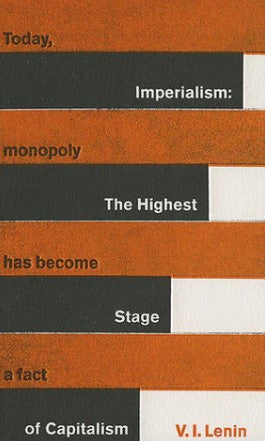 Imperialism: The Highest Stage of Capitalism by Vladimir Lenin