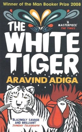 The White Tiger by Aravind Adiga