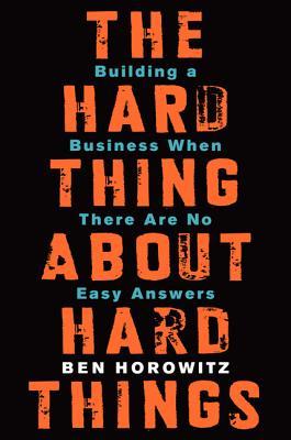 The Hard Thing About Hard Things (VERIFIED AUTHENITC) by Ben Horowitz