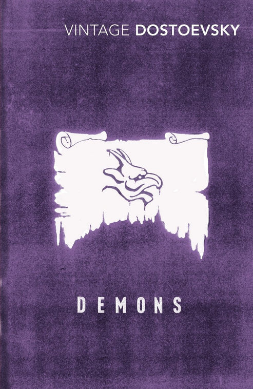 Demons by Fyodor Dostoevsky, Fyodor Dostoevsky, Richard Pevear (Translator), Larissa Volokhonsky (Translator)