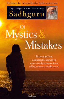 Mystics & Mistakes by Sadhguru