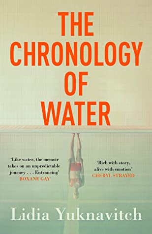 The Chronology of Water by Lidia Yuknavitch
