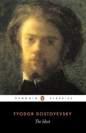 The Idiot by Fyodor Dostoevsky, David McDuff (Translator)