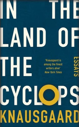 In the Land of the Cyclops by Karl Ove Knausgaard