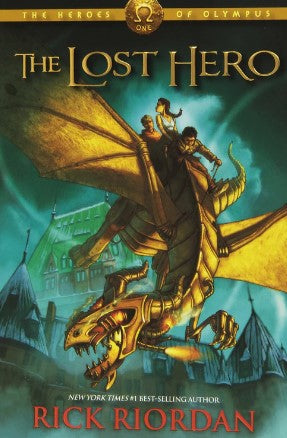 The Lost Hero (Heroes of Olympus, Book 1) by Rick Riordan