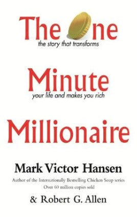 The One Minute Millionaire by Mark Victor Hansen , Robert Allen