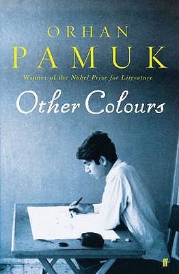 Other Colours by Orhan Pamuk, Maureen Freely (Translator)
