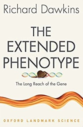 The Extended Phenotype by Richard Dawkins