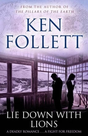 Lie Down With Lions by Ken Follett
