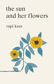 The Sun and Her Flowers by Rupi Kaur (Verified Authentic)