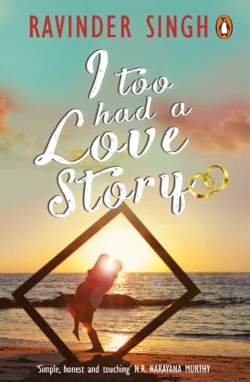 I Too Had A Love Story by Ravinder Singh