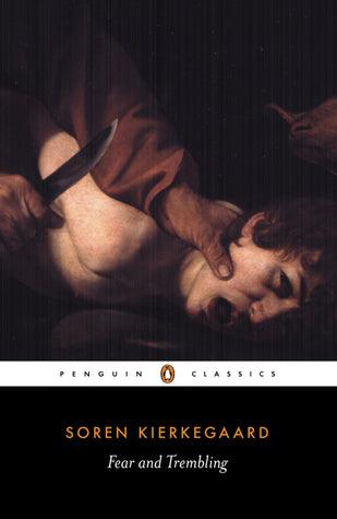 Fear and Trembling by Søren Kierkegaard, Alastair Hannay (Translator)