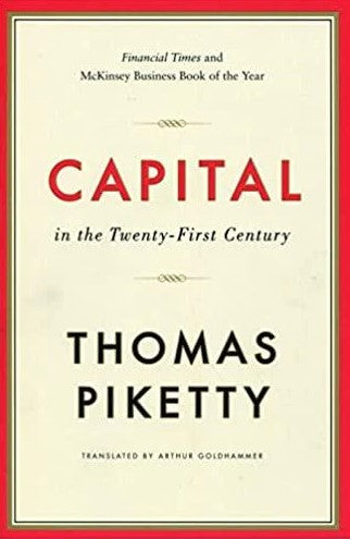 Capital in the Twenty-First Century by Thomas Piketty
