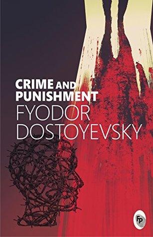 Crime and Punishment by Fyodor Dostoevsky, Oliver Ready(TRANSLATOR)