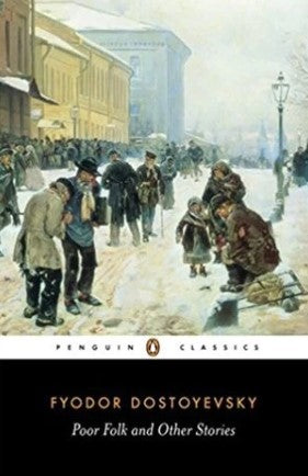 Poor Folk and Other Stories by Fyodor Dostoevsky, David McDuff (Translator)