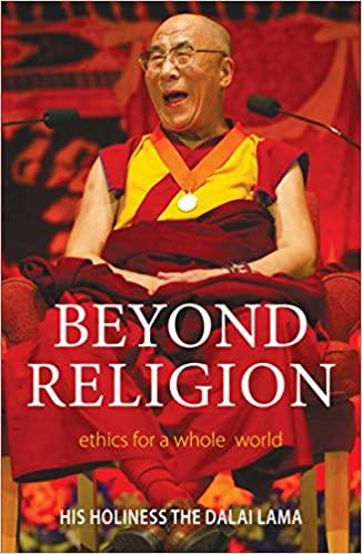 Beyond Religion by Dalai Lama